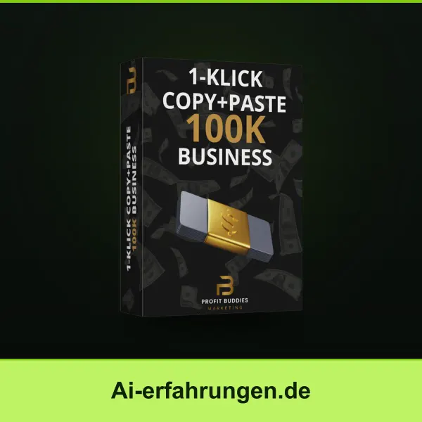 1-Klick Copy+Paste 100K Business Erfahrungen: Affiliate-Praxis ohne Hype